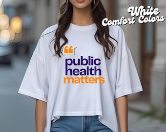 Public Health Matters Quoted T-Shirt Design PNG, Digital Download, Public Health Awareness Graphic, Healthcare Shirt Design, MPH Nurse Gift