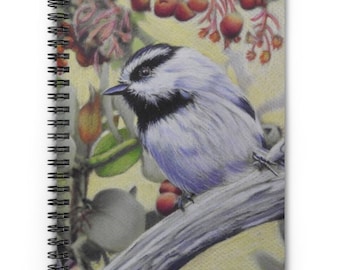 Mountain chickadee art Spiral Notebook - Ruled Line, dream journal, chickadee art, bird watchers journal, nature art