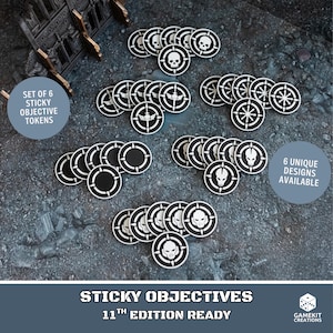 May include: A set of six sticky objective tokens featuring black and white circular designs with various skull and star motifs. The text on the image reads: SET OF 6 STICKY OBJECTIVE TOKENS, 6 UNIQUE DESIGNS AVAILABLE, STICKY OBJECTIVES 11TH EDITION READY.