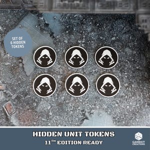 May include: A set of six circular black tokens with a white hooded figure icon. The text on the image reads: SET OF 6 HIDDEN TOKENS, HIDDEN UNIT TOKENS, 11TH EDITION READY, and GAMEKIT CREATIONS. The tokens are arranged in two rows of three.