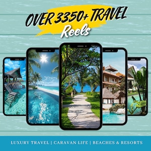May include: Five smartphones displaying travel scenes, including beaches and resorts. The image features the text "OVER 3350+ TRAVEL Reels" in a bold font. Below, the text reads "LUXURY TRAVEL | CARAVAN LIFE | BEACHES & RESORTS".