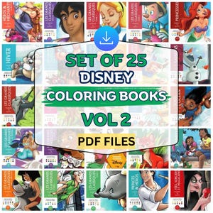 May include: A collection of 25 Disney coloring books, Volume 2, in PDF format. The covers feature various Disney characters, including Aladdin, Alice, Pinocchio, and Ariel. The books are in French, with titles like "Les Grands Classiques."