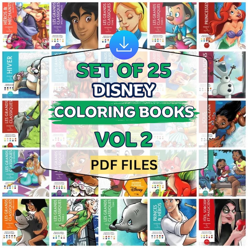 May include: A collection of 25 Disney coloring books, Volume 2, in PDF format. The covers feature various Disney characters, including Aladdin, Alice, Pinocchio, and Ariel. The books are in French, with titles like "Les Grands Classiques."