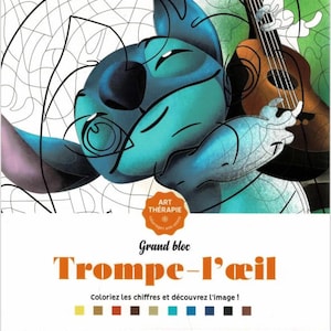 May include: A Disney-themed coloring book featuring the character Stitch and a ukulele. The cover has the text "Trompe-l'&oelig;il" and "Art Th&eacute;rapie". The image is a color-by-number style with a partially colored Stitch.