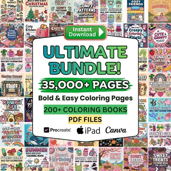 Coloring Pages Ultimate Bundle, 35,600+ Pages, Bold and Easy Coloring Book, Cute Cozy Comfy, Digital Coloring, Printable PDF, iPad