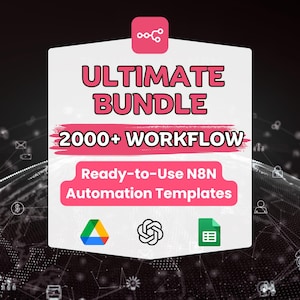 Puede incluir: Gráfico digital que promociona un "Ultimate Bundle" de más de 2000 flujos de trabajo y plantillas de automatización N8N listas para usar. El diseño presenta un hexágono blanco con texto rosa y logotipos de Google, OpenAI y Google Sheets.