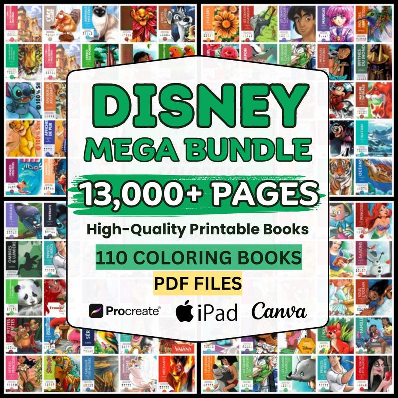 May include: A digital Disney Mega Bundle with 13,000+ pages, including 110 coloring books in PDF format. The image features a variety of Disney characters and the bundle is compatible with Procreate, iPad, and Canva.