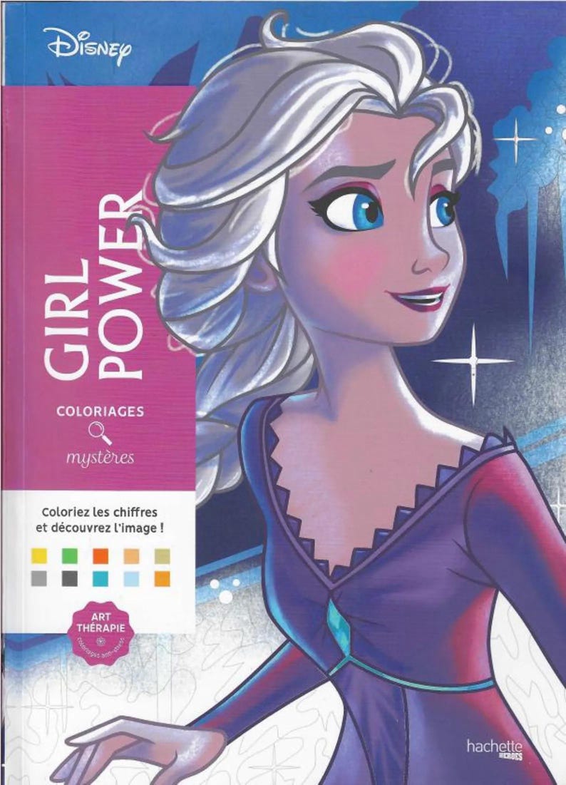 May include: A Disney "Girl Power" coloring book featuring an illustration of a character with white hair and a purple dress. The book cover is pink and purple with the text "Coloriez les chiffres et d&eacute;couvrez l'image!" and the Disney logo.