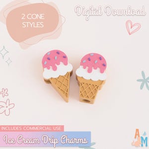 May include: Two ice cream drip charms with pink ice cream, white whipped cream, and a waffle cone. The ice cream has sprinkles. The text "2 CONE STYLES" and "Digital Download" are visible.