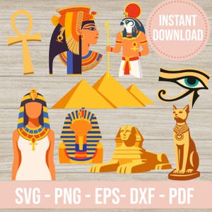 May include: A collection of Egyptian-themed graphics in shades of gold, orange, blue, and white. The image includes an ankh, pharaohs, pyramids, the Eye of Horus, a cat statue, and the text "INSTANT DOWNLOAD" and "SVG - PNG - EPS - DXF - PDF".