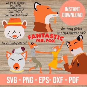 May include: A digital download of five vector illustrations featuring characters from the movie Fantastic Mr. Fox. The illustrations include Mr. Fox, Mrs. Fox, a rat, and two other characters. The text "Fantastic Mr. Fox" is written in a retro font. The text "Instant Download" is written in a pink box. The text "SVG - PNG - EPS - DXF - PDF" is written at the bottom of the image.