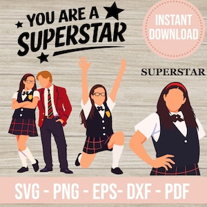 May include: Digital graphic with the text "YOU ARE A SUPERSTAR" and "INSTANT DOWNLOAD". The image features illustrations of people in school uniforms. The bottom of the image displays "SVG - PNG - EPS - DXF - PDF".