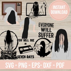 Puede incluir: Un conjunto de gráficos de descarga digital con ilustraciones de terror. El conjunto incluye imágenes de una figura de pelo largo, un televisor y texto que dice "Everyone Will Suffer" y "Seven Days". Formatos: SVG, PNG, EPS, DXF y PDF.