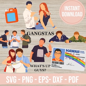 May include: Digital download graphic with cartoon illustrations of people, a driver's license, and an orange container. Text includes "GANGSTAS", "WHAT'S UP GUYS?", and "INSTANT DOWNLOAD". Formats include SVG, PNG, EPS, DXF, and PDF.