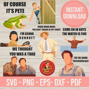 May include: A digital download graphic featuring various illustrations and text. Includes a green frog, a man in overalls, and the phrase "Of course it's Pete." Other text includes "Instant Download" and "SVG - PNG - EPS - DXF - PDF."