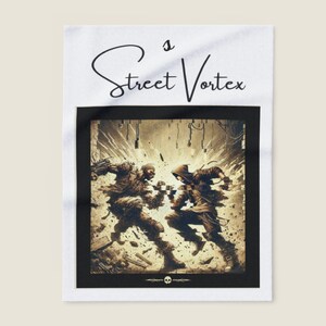 Peut inclure: Une serviette blanche avec du texte noir qui dit "Street Vortex" et une image en noir et blanc de deux personnages se battant dans un décor sombre et crasseux.