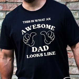 Awesome Dad Shirt - Dad Shirt - Fathers Day Gift - Gift for Dad - Funny Dad Shirt - Gift for Husband - Best Dad Shirt - Dad Jokes Shirt