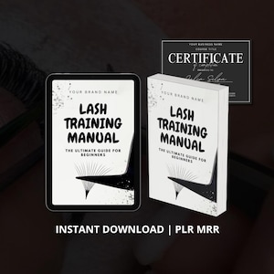 Peut inclure: Une maquette de produit téléchargeable numériquement présentant une couverture de livre électronique en noir et blanc avec le titre "Lash Training Manual : The Ultimate Guide for Beginners". La couverture du livre électronique est affichée sur une tablette et un livre. Le texte "Téléchargement instantané | PLR MRR" est affiché sous les maquettes.