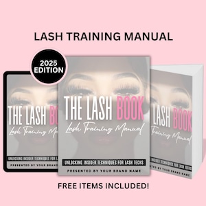 以下が含まれることがあります： 「The Lash Book: Lash Training Manual」というタイトルと、「Unlocking Insider Techniques for Lash Techs」と「Presented by Your Brand Name」というテキストが書かれた、ピンクと白のデジタルブックカバー。カバーには、長いまつげをした女性の目のクローズアップが描かれている。