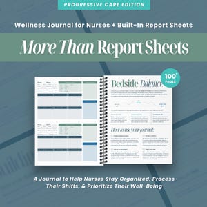 May include: A blue and green wellness journal for nurses with the title "Bedside Balance" and the text "More Than Report Sheets" on the cover. The journal has 100+ pages and includes built-in report sheets.