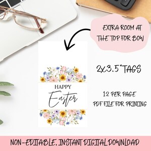 May include: Printable Easter gift tags featuring a floral wreath with sunflowers, daisies, and bluebells. The tags are 2 x 3.5 inches and come 12 per page. The text "Happy Easter" is in the center of the tag. The tags are non-editable and come as a PDF file for printing.