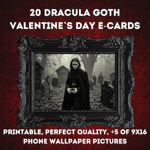 Gothic Dracula Valentines Day Love Cards | Digital Download | Vampire Nosferatu Horror | Printable Gothic Design