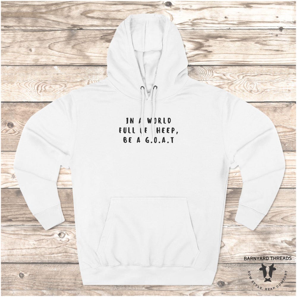Be A Goat, Goat Hoodie, Cute Goat Hoodie, Funny Goat Hoodie , Farm Animal Hoodie, Goat Lover Hoodie, Women Hoodie, Gift For Her, Goat Livingmall