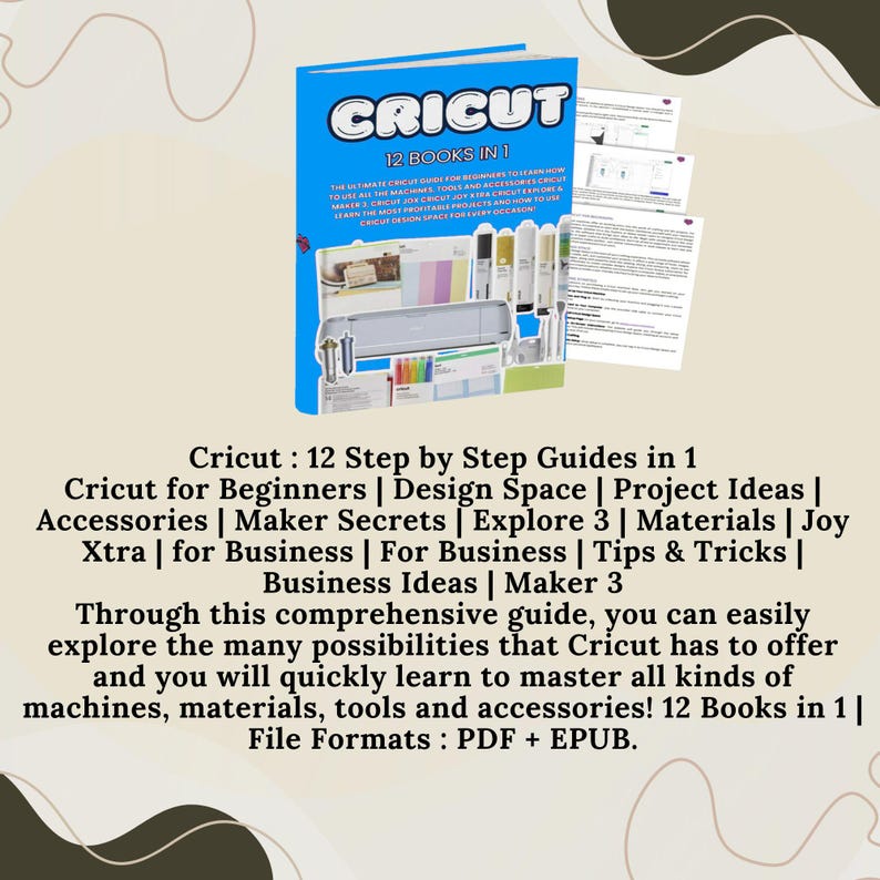 Op de afbeelding: Een boekomslag met een kleurrijk beeld van een Cricut-machine en accessoires. De titel is "Cricut: 12 boeken in 1". De ondertitel is "Cricut voor beginners | Design Space | Projectidee&euml;n | Accessoires | Maker Secrets | Explore 3 | Materialen | Joy Xtra | voor bedrijven | Voor bedrijven | Tips & Tricks | Zakelijke idee&euml;n | Maker 3". De tekst "Met deze uitgebreide gids kunt u de vele mogelijkheden van Cricut gemakkelijk verkennen en leert u snel alle soorten machines, materialen, gereedschappen en accessoires beheersen! 12 boeken in 1 | Bestandsformaten: PDF + EPUB." staat ook op de omslag.