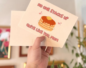 No One Stacks Up | Breakfast Pun Mother’s Day, Birthday Multi Purpose Card