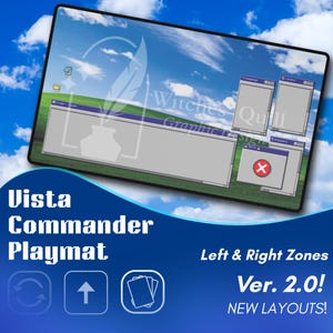 Peut inclure: Un tapis de jeu rectangulaire présentant une interface de bureau numérique avec un ciel bleu et des nuages. Le design inclut plusieurs fenêtres, une icône d'erreur rouge et le texte Witches Quill Graphic Design. La partie inférieure affiche Vista Commander Playmat, Left & Right Zones, Ver. 2.0!, et NEW LAYOUTS! avec trois icônes blanches.