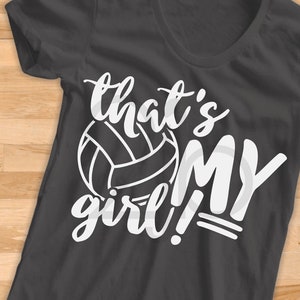 Mamma di pallavolo SVG, That's My Girl Svg, immagine digitale della maglietta della figlia di pallavolo, file di taglio, clip art, EP DXf PNg, NON PERSONALIZZATO