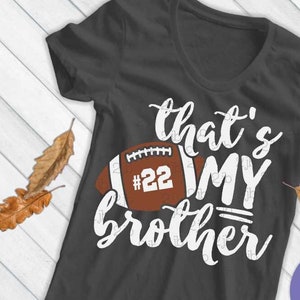 Football SVG That's My Brother SVG Football Sister Svg - Etsy