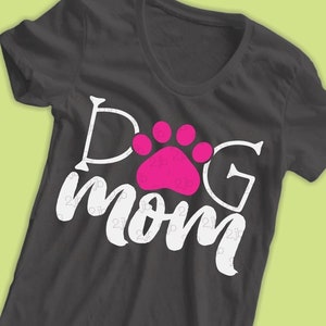 Dog Mom Svg, Dog Svg, dog lover, dog mama, paw print heart pawprint, dog shirt design, sublimation, cut file DxF PnG