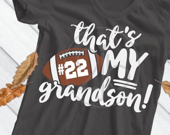 Football SVG That's My Grandson SVG, football grandparents svg football grandmother svg, football shirt image, sublimation PNG, Svg numbers