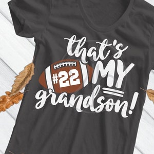 Football SVG That's My Grandson SVG, football grandparents svg football grandmother svg, football shirt image, sublimation PNG, Svg numbers