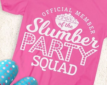 Slumber Party SVG, Slumber Party Squad, sleepover svg, girl party shirt svg, girl birthday shirt svg, cut file, DxF PnG