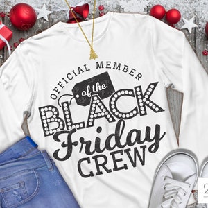 Black Friday SVG, Christmas Svg, black friday shirt design, black friday png for sublimation, digital iron-on, svg files for cricut, cameo