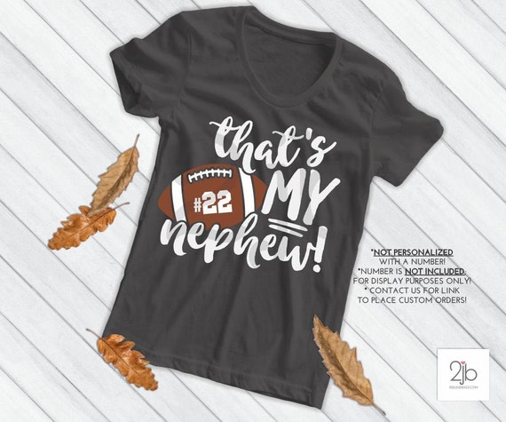 Download Football Svg That S My Nephew Svg Football Aunt Uncle Svg Football Nephew Svg Football Shirt Image Sublimation Dxf Png By Doodlelulu Party By 2 June Bugs Llc Catch My Party
