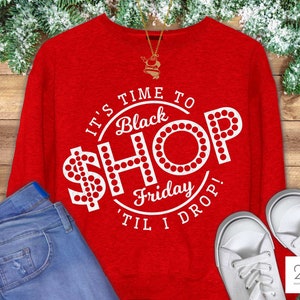 Black Friday SVG, Thanksgiving Svg, Christmas Svg, black friday shopping shirt design, svg files for cricut cameo, DxF PnG JPeG