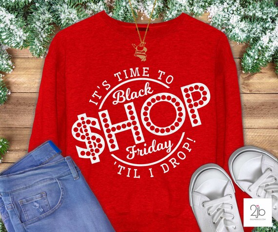 Download Black Friday Svg Thanksgiving Svg Christmas Svg Black Friday Shopping Shirt Design Svg Files For Cricut Cameo Dxf Png Jpeg By Doodlelulu Party By 2 June Bugs Llc Catch My Party