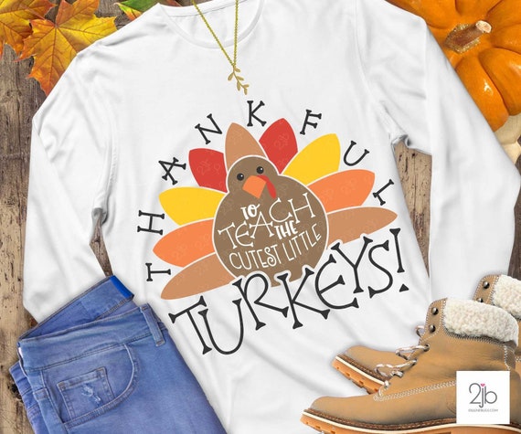 Download Thanksgiving Teacher Svg Thankful Teacher Shirt Svg File Cutest Little Turkeys Svg Fall Teacher Svg Cricut File Sublimation By Doodlelulu Party By 2 June Bugs Llc Catch My Party