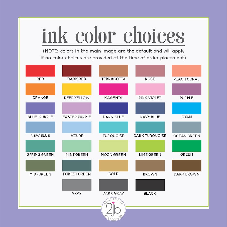 May include: A colour chart displaying "ink colour choices" with a range of swatches. Colours include red, orange, yellow, blue, and green. The text at the top states that the colours in the main image are the default.