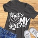 Volleyball Mom SVG, That's My Girl Svg, volleyball daughter shirt digital image, cut file, clip art, DXf PNg EPs, NOT PERSONALiZED 