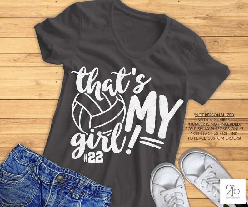 Volleyball Mom SVG, That's My Girl Svg, volleyball daughter shirt digital image, cut file, clip art, DXf PNg EPs, NOT PERSONALiZED 