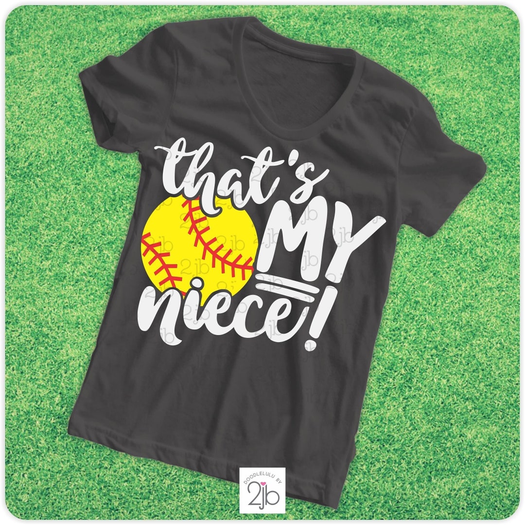 Softball SVG, Softball Aunt Svg, That's My Niece Svg, Softball Niece