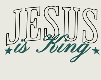 Jesus is King embroidery file