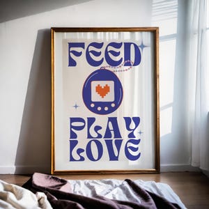 Feed Play Love, Valentine Gift, Tamagotchi poster, Blue Retro Wall Art Printable, Tamagotchi Wall Art, 90's Wall Art, Tamagotchi Uni