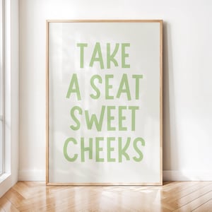 bathroom wall art, take a seat sweet cheeks, sage green wall art, funny bathroom decor, cute bathroom art, digital print, trendy wall art