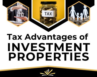 Tax Advantages of Investment Properties