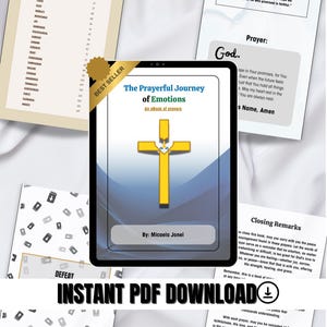 May include: An ebook cover titled "The Prayerful Journey of Emotions" with a gold cross on a black tablet. The image includes pages with text, including a table of contents, scripture, and prayers. The words "Instant PDF Download" are also visible.